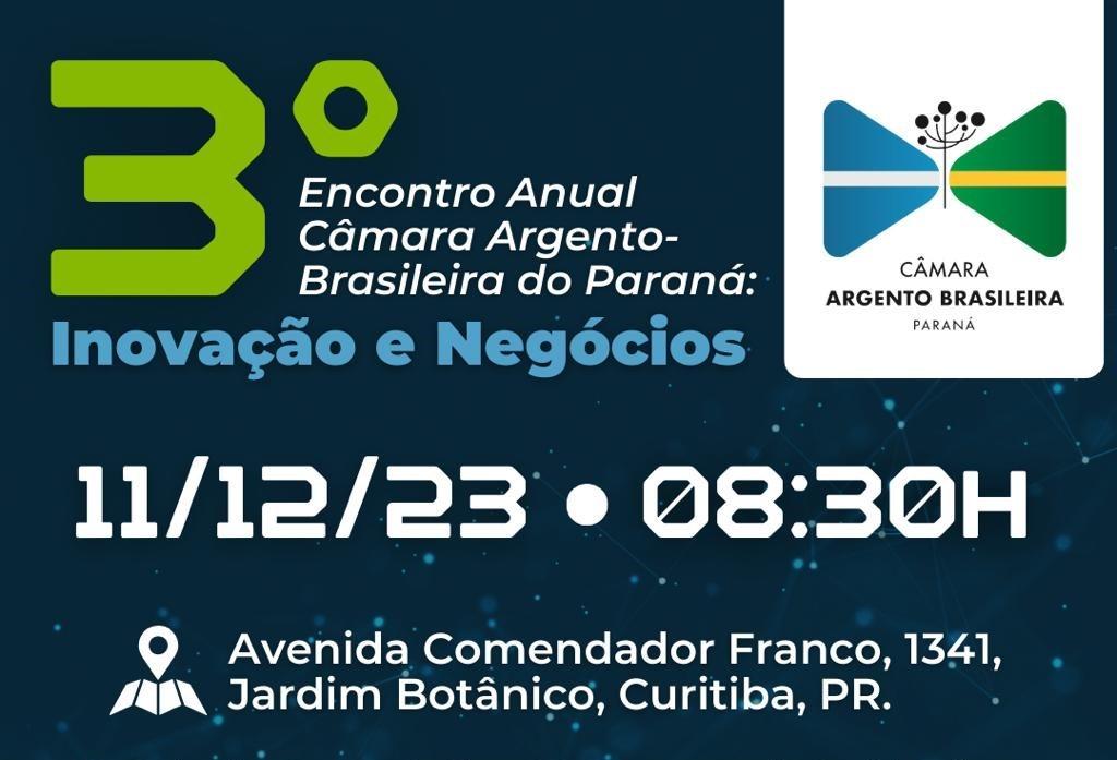 Imagem sobre a notícia 3º Encontro Anual - Câmara Argento-brasileira do Paraná: "Inovação e Negócios"