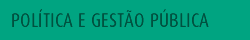 Pol&iacute;tica e Gest&atilde;o P&uacute;blica