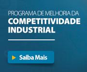Programa de Melhoria da Competitividade Industrial