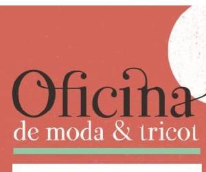 Oficina de Moda e Tricot 2019 - Apresentaes